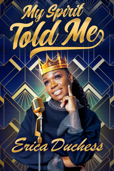 Erica Duchess: My Spirit Told Me (2022) extra-torrent